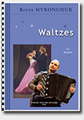 Borys Myronchuk. Waltzes - for Accordion (Bayan)